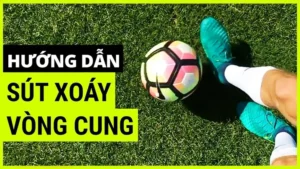 Kỹ Thuật Sút Bóng Xoáy Chuyên Nghiệp Cho Cầu Thủ Hiện Đại